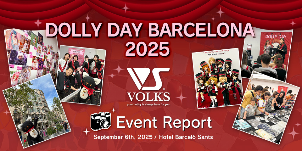 「Dolly Day Barcelona 2025」抽選販売ドルフィー当選者様へのご案内／イベントレポート