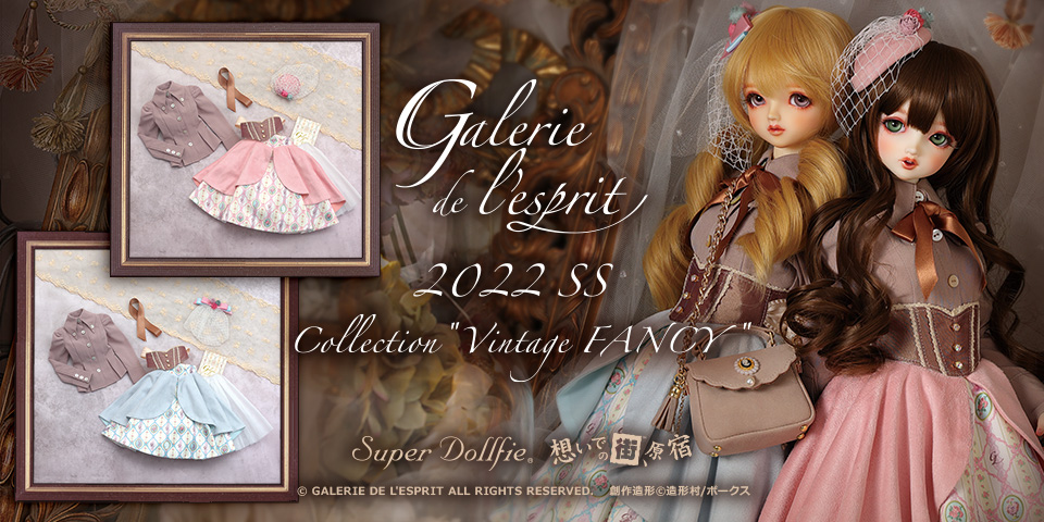Galerie de l'esprit 2022 SS Collection ~Vintage FANCY~