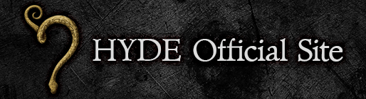 HYDE Official Site