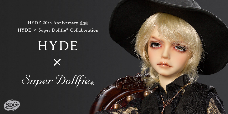 HYDE 20th Anniversary 企画 HYDE × Super Dollfie Collaboration