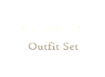 ドレスセット (Outfit Set)